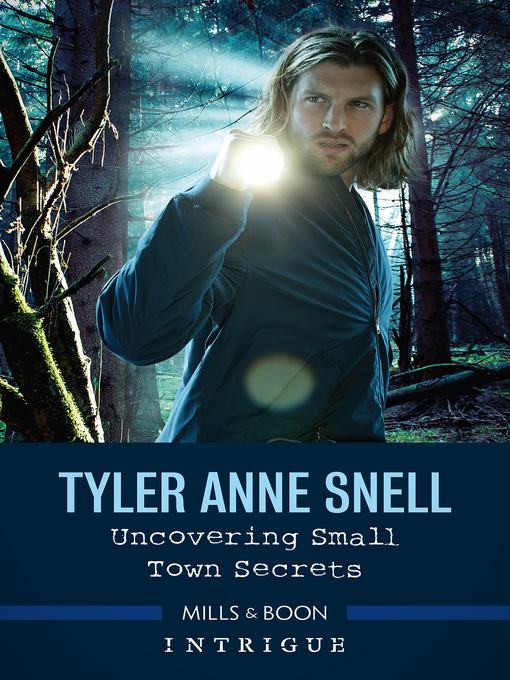 Title details for Uncovering Small Town Secrets by Tyler Anne Snell - Available